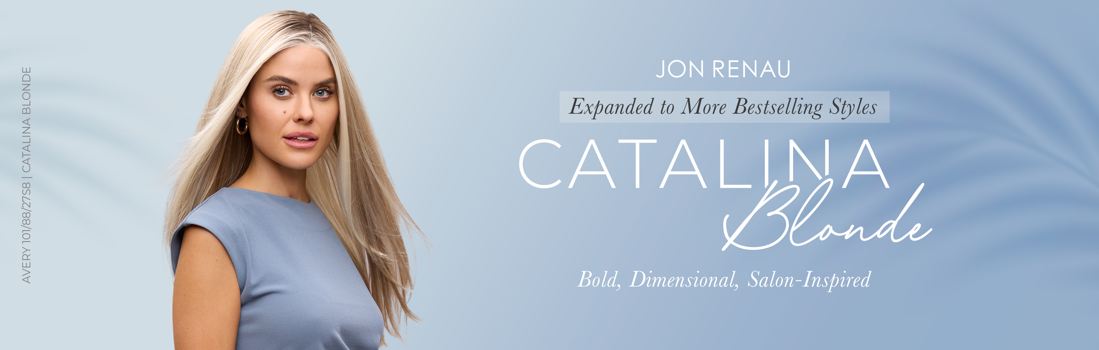 Catalina Blonde — Available Now