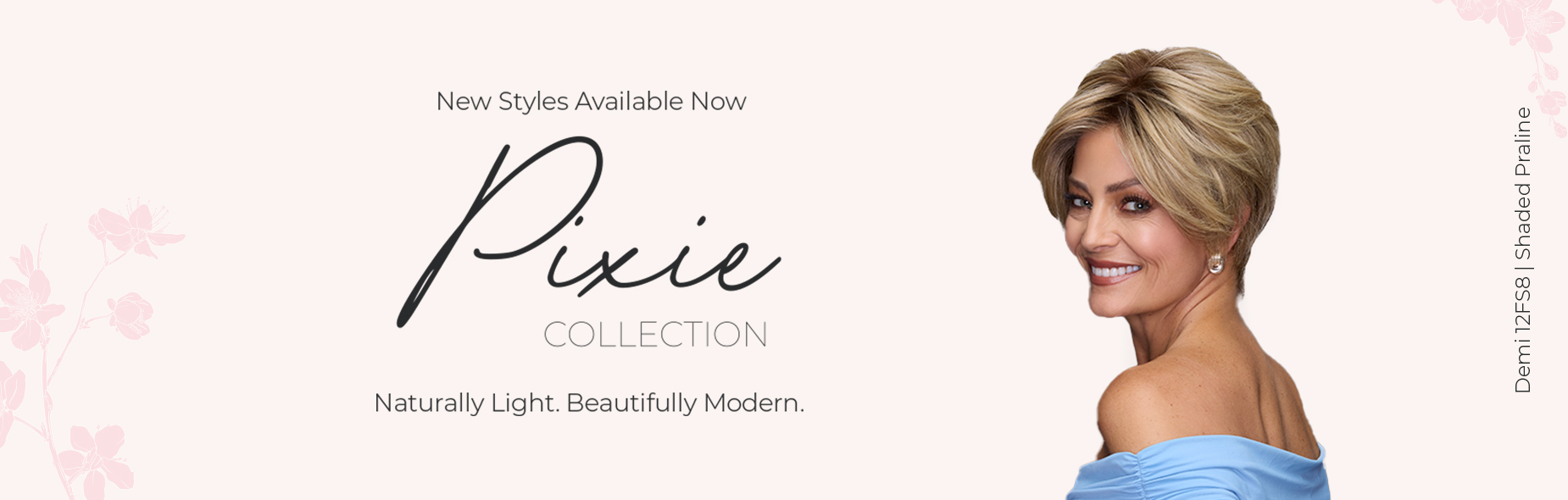 Pixie Collection — Available Now