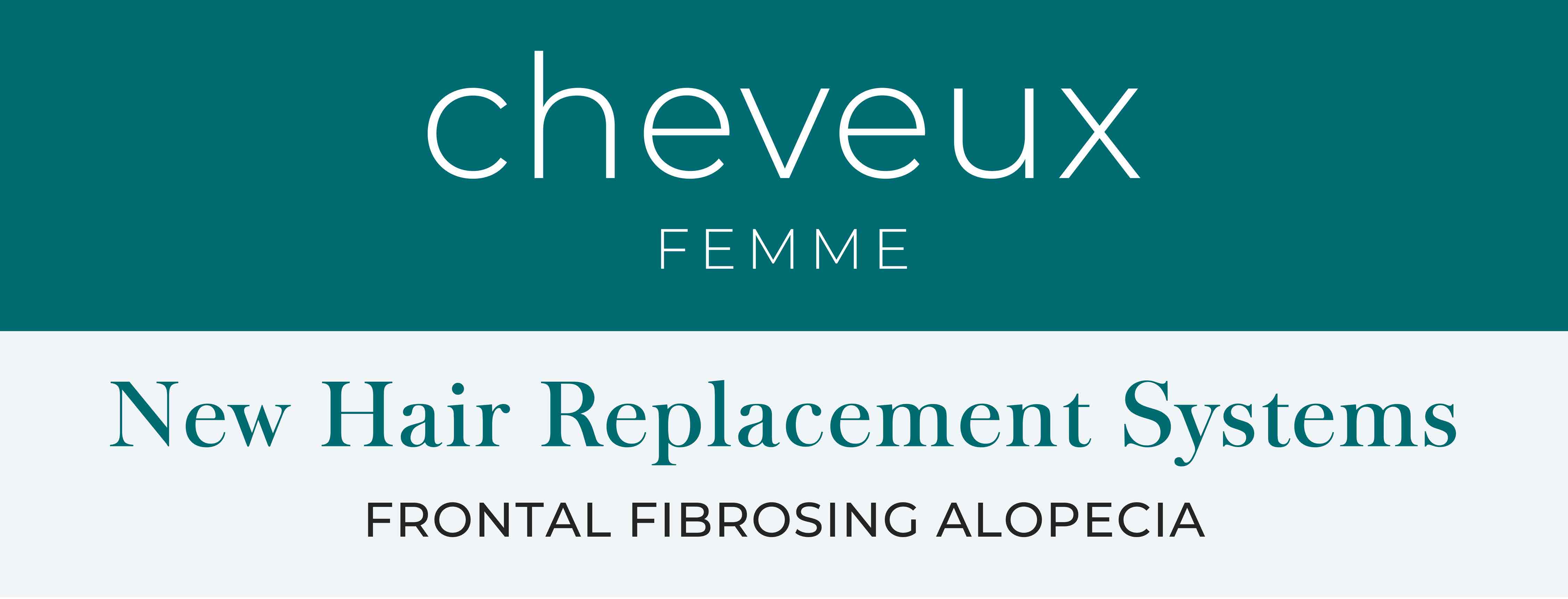 New Hair Replacement Systems for Frontal Fibrosing Alopecia