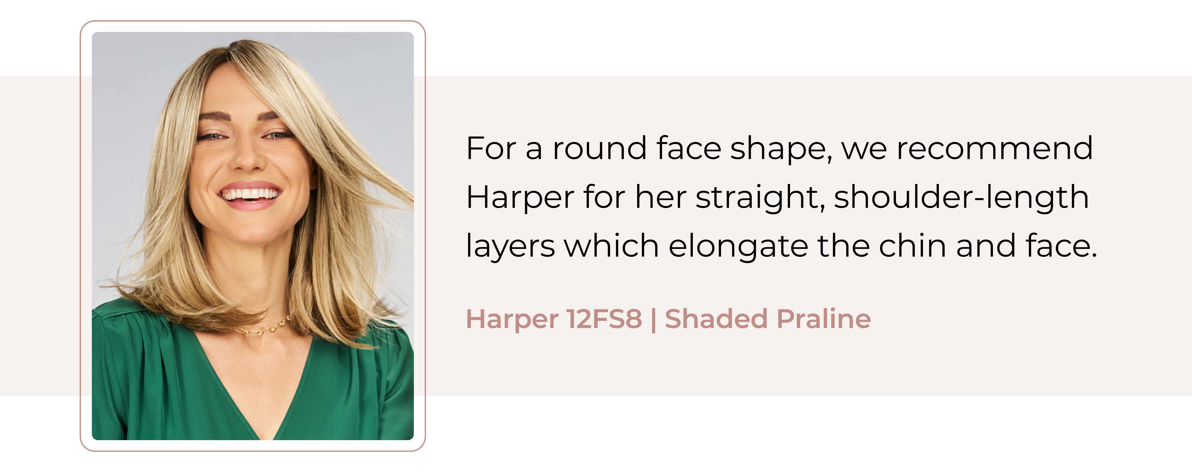 Harper wig in 12FS8 Shaded Praline